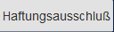 Haftungsausschluß